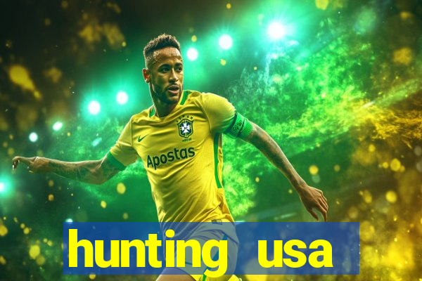 hunting usa dinheiro infinito